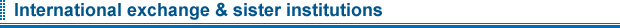 International exchange & sister institutions